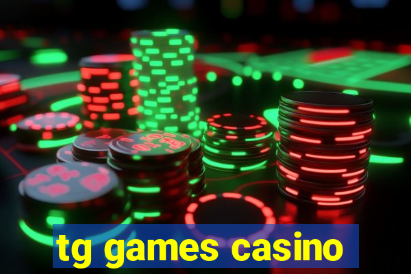 tg games casino